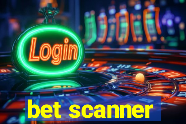 bet scanner